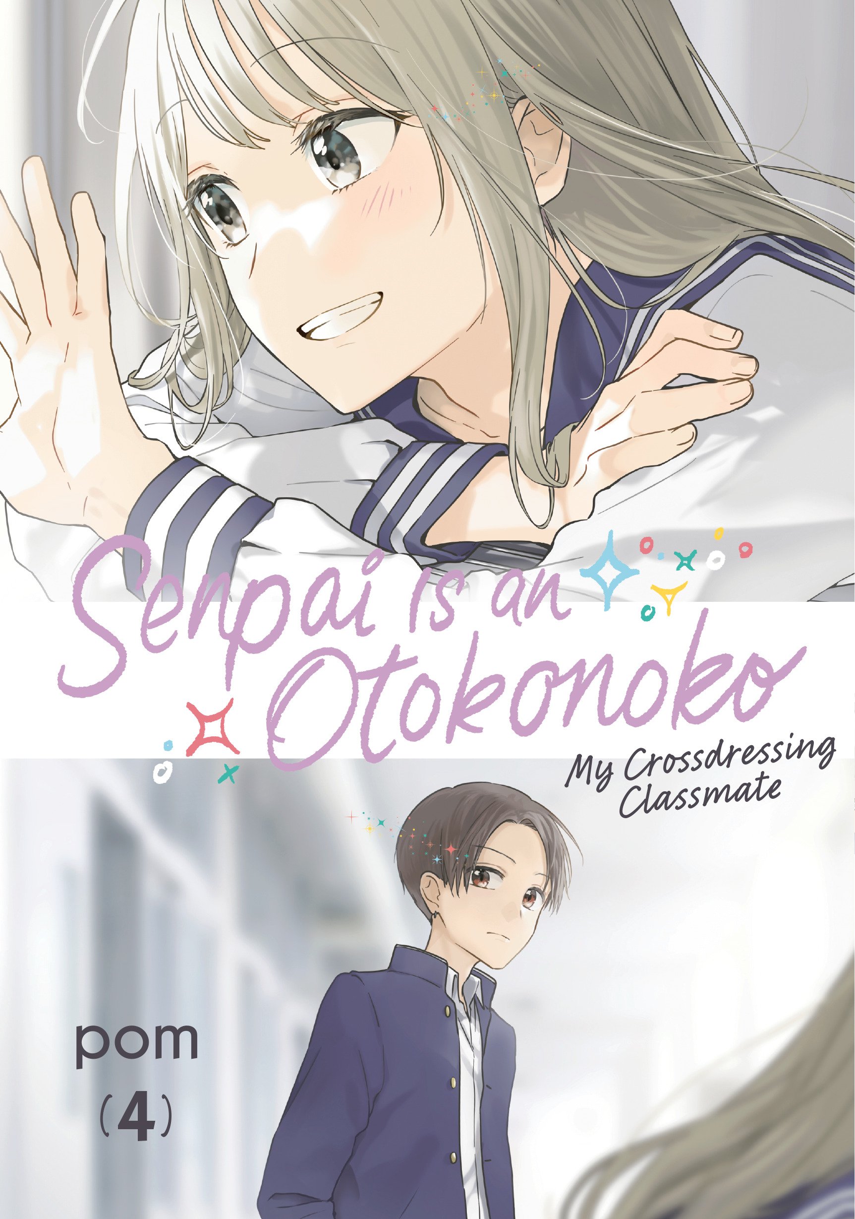 Senpai Is an Otokonoko: My Crossdressing Classmate, Volume 4