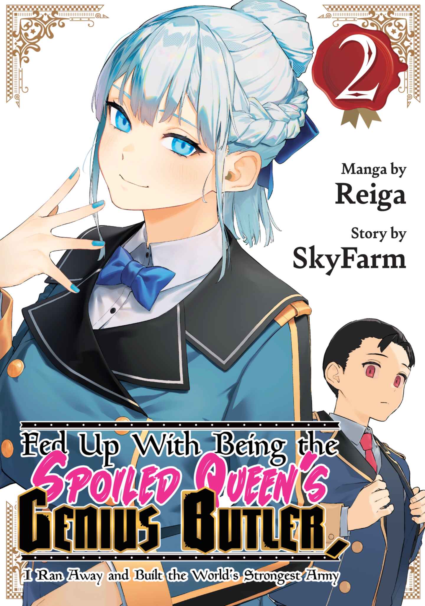 Fed Up With Being the Spoiled Queen's Genius Butler, I Ran Away and Built the World's Strongest Army, Volume 2