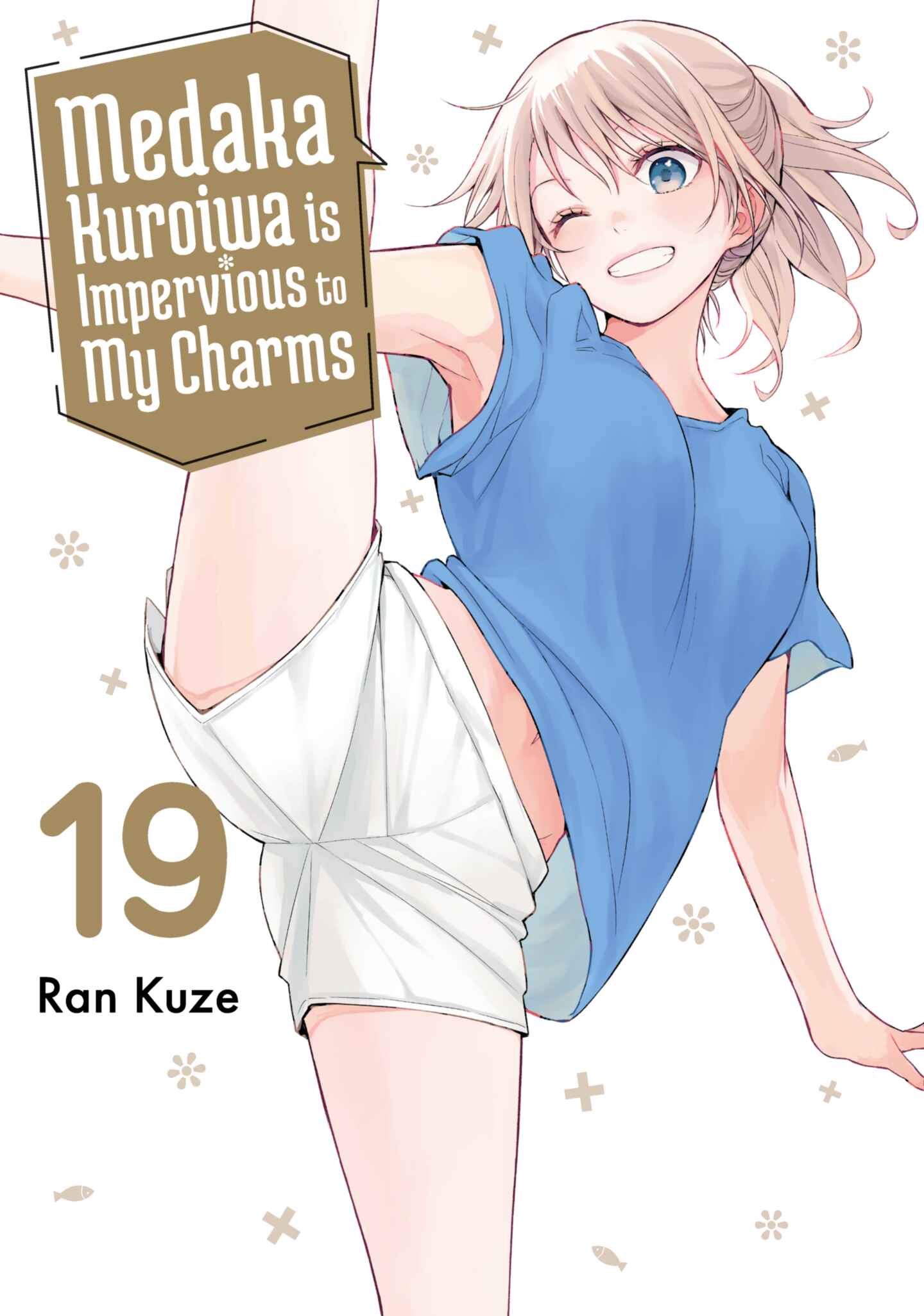 Medaka Kuroiwa is Impervious to My Charms, Volume 19